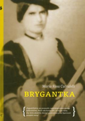 Brygantka. Autor: Maria Rosa Cutrufelli. SmakLiter.pl Okładka książki Brygantka