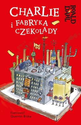 Charlie i fabryka czekolady. Autor: Dahl Roald. SmakLiter.pl Okładka książki Charlie i fabryka czekolady