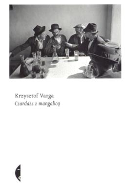 Czardasz z mangalicą. Autor: Varga Krzysztof. SmakLiter.pl Okładka książki Czardasz z mangalicą