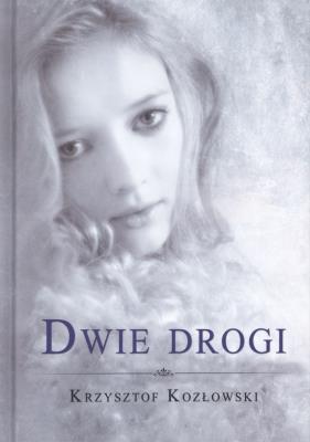 Okładka książki Dwie drogi