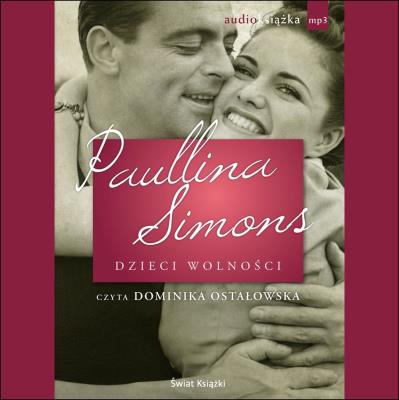Dzieci wolności audiobook. Autor: Simons Paullina. SmakLiter.pl Okładka książki Dzieci wolności audiobook