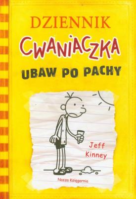 Dziennik cwaniaczka 4. Ubaw po pachy. Autor: Jeff Kinney. SmakLiter.pl Okładka książki Dziennik cwaniaczka 4. Ubaw po pachy