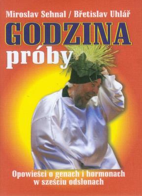 Godzina próby. Autor: Sehnal Miroslav, Uhlar Bretislav. SmakLiter.pl Okładka książki Godzina próby