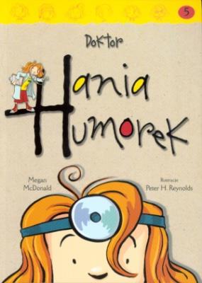 Hania Humorek T.5 Doktor. Autor: McDonald Megan. SmakLiter.pl Okładka książki Hania Humorek T.5 Doktor