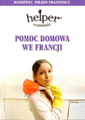 Helper francuski - pomoc domowa KRAM. Autor: Magdalena Depritz. SmakLiter.pl Okładka książki Helper francuski - pomoc domowa KRAM