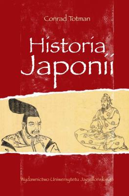 Historia Japonii. Autor: Totman Conrad. SmakLiter.pl Okładka książki Historia Japonii