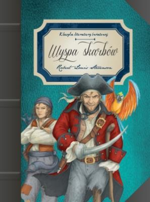 Klasyka dla młodzieży. Wyspa skarbów. Autor: Robert Louis Stevenson. SmakLiter.pl Okładka książki Klasyka dla młodzieży. Wyspa skarbów