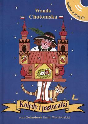 Kolędy i pastorałki + CD. Autor: Wanda Chotomska. SmakLiter.pl Okładka książki Kolędy i pastorałki + CD