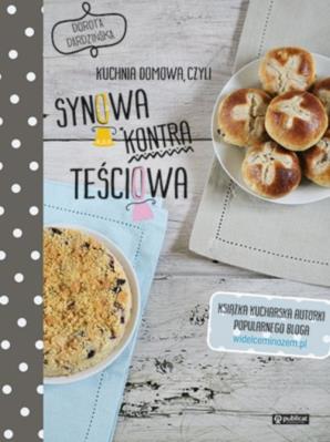 Okładka książki Kuchnia domowa, czyli synowa kontra teściowa