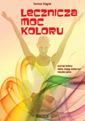 Okładka książki Lecznicza moc koloru