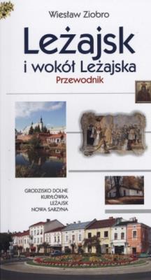 Okładka książki Leżajsk i wokół Leżajska Przewodnik
