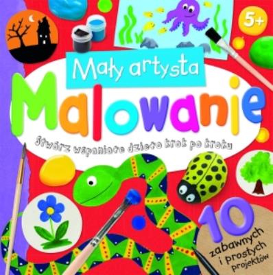 Okładka książki Mały artysta. Malowanie
