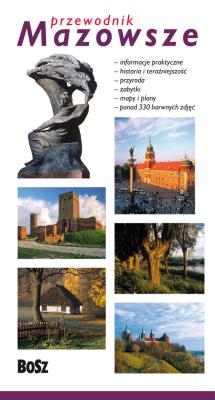 Mazowsze Przewodnik. Autor: Kazimierz Kunicki, Lawecki Tomasz, Liliana Olchowik-Adamowska, Zbigniew Panów. SmakLiter.pl Okładka książki Mazowsze Przewodnik