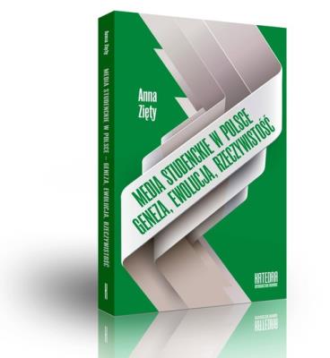 Media studenckie w Polsce. Autor: Zięty Anna. SmakLiter.pl Okładka książki Media studenckie w Polsce