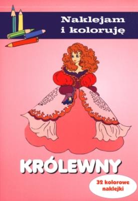 Naklejam i koloruję - Królewny. Autor: Małecki Aleksander. SmakLiter.pl Okładka książki Naklejam i koloruję - Królewny