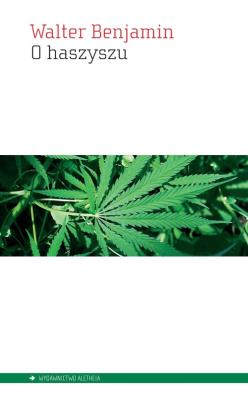 O haszyszu. Autor: Benjamin Walter. SmakLiter.pl Okładka książki O haszyszu