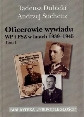Oficerowie wywiadu... - T. Dubicki, A. Suchcitz. Autor: Dubicki Tadeusz, Suchcitz Andrzej. SmakLiter.pl Okładka książki Oficerowie wywiadu... - T. Dubicki, A. Suchcitz