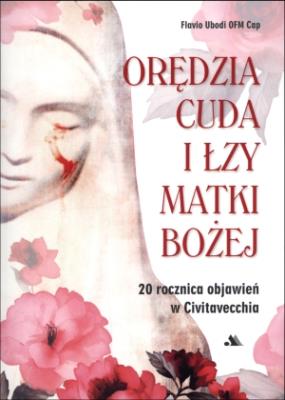 Okładka książki Orędzia cuda i łzy Matki Bożej z Civitavecchia
