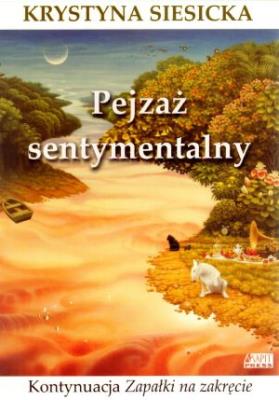 Pejzaż sentymentalny. Autor: Krystyna Siesicka. SmakLiter.pl Okładka książki Pejzaż sentymentalny