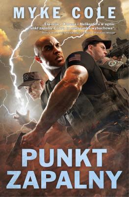 Punkt zapalny. Autor: Myke Cole. SmakLiter.pl Okładka książki Punkt zapalny