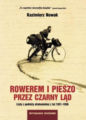 Rowerem i pieszo przez Czarny Ląd. Listy.... Autor: Nowak Kazimierz. SmakLiter.pl Okładka książki Rowerem i pieszo przez Czarny Ląd. Listy...