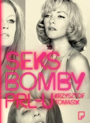 Okładka książki Seksbomby PRL-u