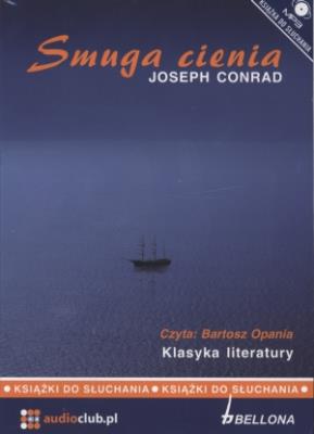 Smuga cienia - Audiobook. Autor: Joseph Conrad. SmakLiter.pl Okładka książki Smuga cienia - Audiobook