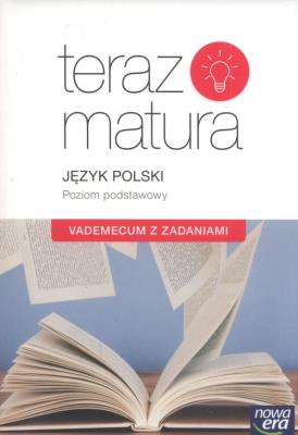 Teraz matura 2015 Język polski Vademecum Exam Preparation. Autor: Marianna Gutowska, Maria Merska, Zofia Kołos. SmakLiter.pl Okładka książki Teraz matura 2015 Język polski Vademecum Exam Preparation