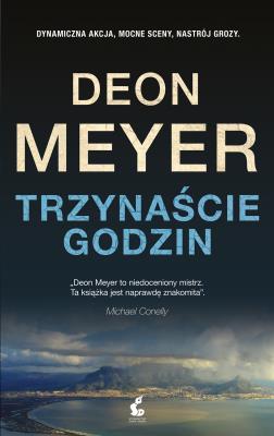 Trzynaście godzin. Autor: Meyer Deon. SmakLiter.pl Okładka książki Trzynaście godzin