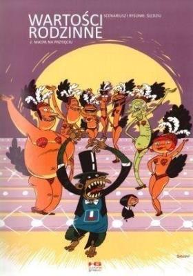 Okładka książki Wartości rodzinne. Odcinek 2. Małpa na przyjęciu
