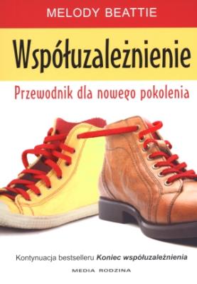 Współuzależnienie. Przewodnik młodego pokolenia. Autor: Melody Beattie. SmakLiter.pl Okładka książki Współuzależnienie. Przewodnik młodego pokolenia