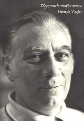 Wyznanie mojżeszowe. Wspomnienia z utraconego.... Autor: Vogler Henryk. SmakLiter.pl Okładka książki Wyznanie mojżeszowe. Wspomnienia z utraconego...