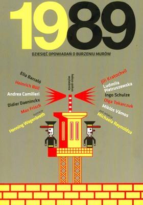 1989. Dziewięć opowiadań o burzeniu.... Autor: Opracowanie zbiorowe. SmakLiter.pl Okładka książki 1989. Dziewięć opowiadań o burzeniu...