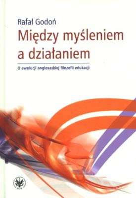 Okładka książki Między myśleniem a działaniem