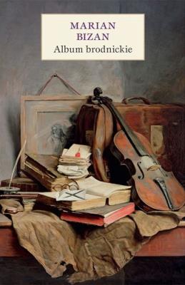 Album brodnickie. Autor: Bizan Marian. SmakLiter.pl Okładka książki Album brodnickie