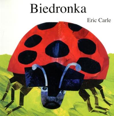 Biedronka. Autor: Carle Eric. SmakLiter.pl Okładka książki Biedronka