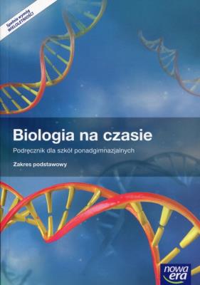 Okładka książki Biologia LO KL 1 Biologia na czasie Podręcznik Zakres podstawowy