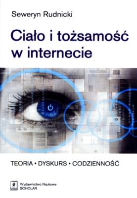 Okładka książki Ciało i tożsamość w internecie