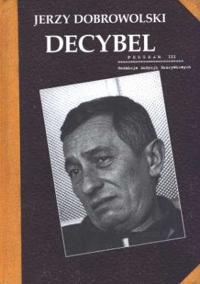 Decybel LTW. Autor: Dobrowolski Jerzy. SmakLiter.pl Okładka książki Decybel LTW