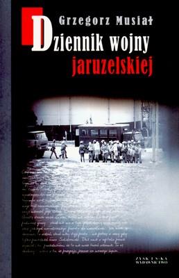 Okładka książki Dziennik wojny jaruzelskiej