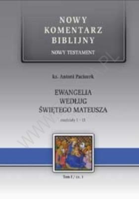 Ewangelia Św. Mateusza rodz.1-13. Autor: ks. Antoni Paciorek. SmakLiter.pl Okładka książki Ewangelia Św. Mateusza rodz.1-13