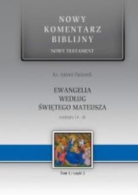 Ewangelia Św. Mateusza rozdz.14-28. Autor: ks. Antoni Paciorek. SmakLiter.pl Okładka książki Ewangelia Św. Mateusza rozdz.14-28