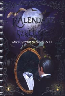 Kalendarz szkolny mrożący krew w żyłach. Autor: Joanna Gaca (tłum.), Eduardo Trujillo. SmakLiter.pl Okładka książki Kalendarz szkolny mrożący krew w żyłach