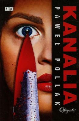 Kanalia. Autor: Pollak Paweł. SmakLiter.pl Okładka książki Kanalia