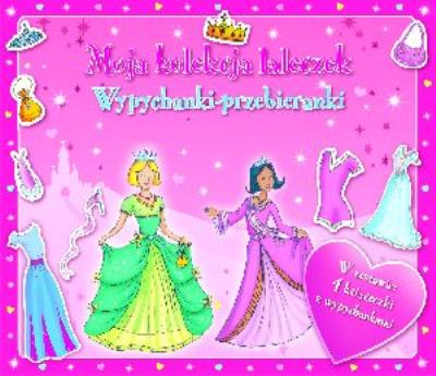 Okładka książki Moja kolekcja laleczek. Wypychanki-przebieranki