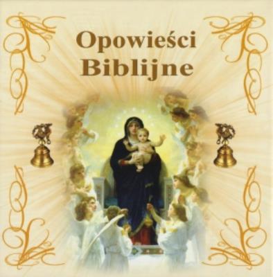 Opowieści Biblijne. Książka audio 4 CD - Audiobook. Autor: Opracowanie zbiorowe. SmakLiter.pl Okładka książki Opowieści Biblijne. Książka audio 4 CD - Audiobook
