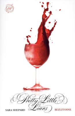 Pretty Little Liars T10 Bezlitosne. Autor: Shepard Sara. SmakLiter.pl Okładka książki Pretty Little Liars T10 Bezlitosne