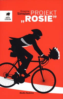 Projekt Rosie. Autor: Graeme Simsion. SmakLiter.pl Okładka książki Projekt Rosie