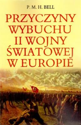 Okładka książki Przyczyny wybuchu II wojny światowej w Europie