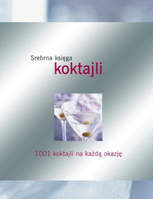 Okładka książki Srebrna księga koktajli